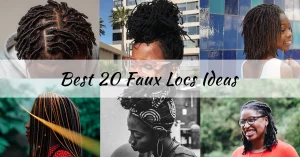 Best 20 Faux Locs Hairstyle Ideas That Anyone Can Easily Try