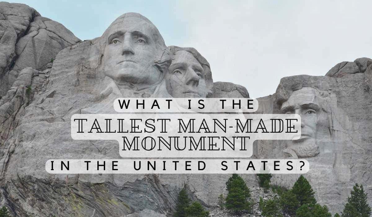 list of tallest man-made monument in the united states