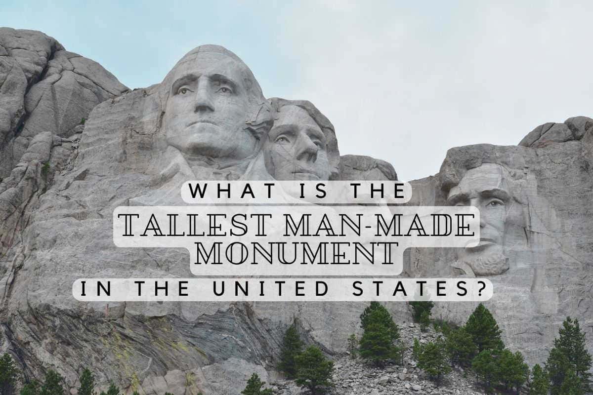 What is The Tallest Man-Made Monument in The United States?